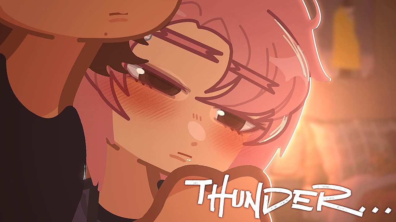 𝐓𝐡𝐮𝐧𝐝𝐞𝐫...     ⚡️             :           [Gacha Life 2]