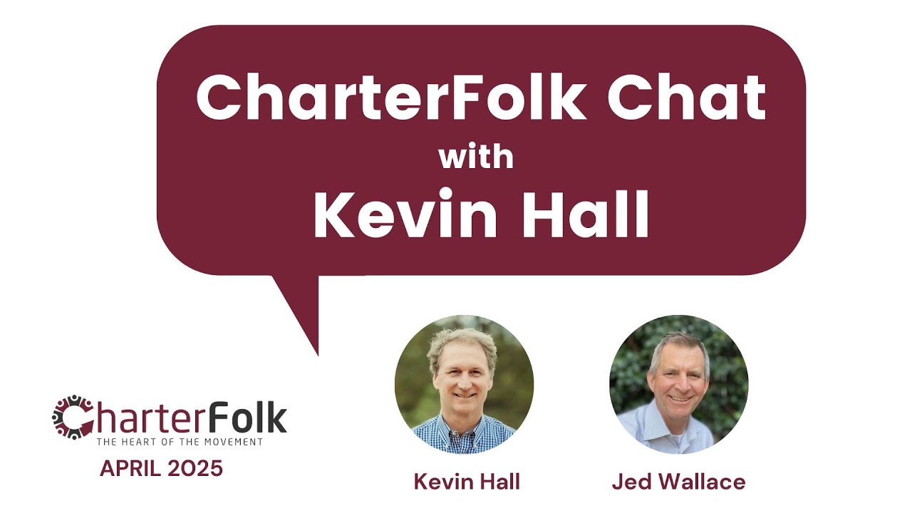 35 Years In and Still Picking Up Steam: A CharterFolk Chat with Kevin Hall
