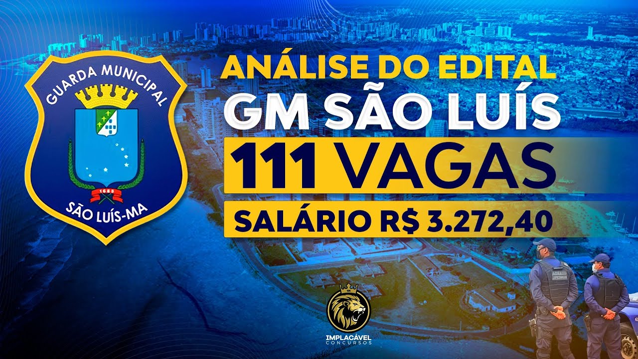 GUARDA MUNICIPAL DE SÃO LUÍS | ANÁLISE DO EDITAL