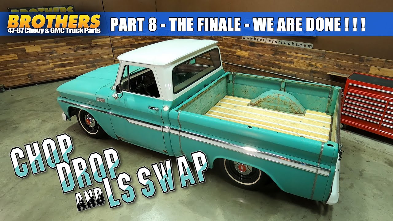 1965 C10 Chop/Drop & LS Swap - Part #8 - THE FINALE / LS Startup, Air Bag Test, Bumpers, Trim, Etc