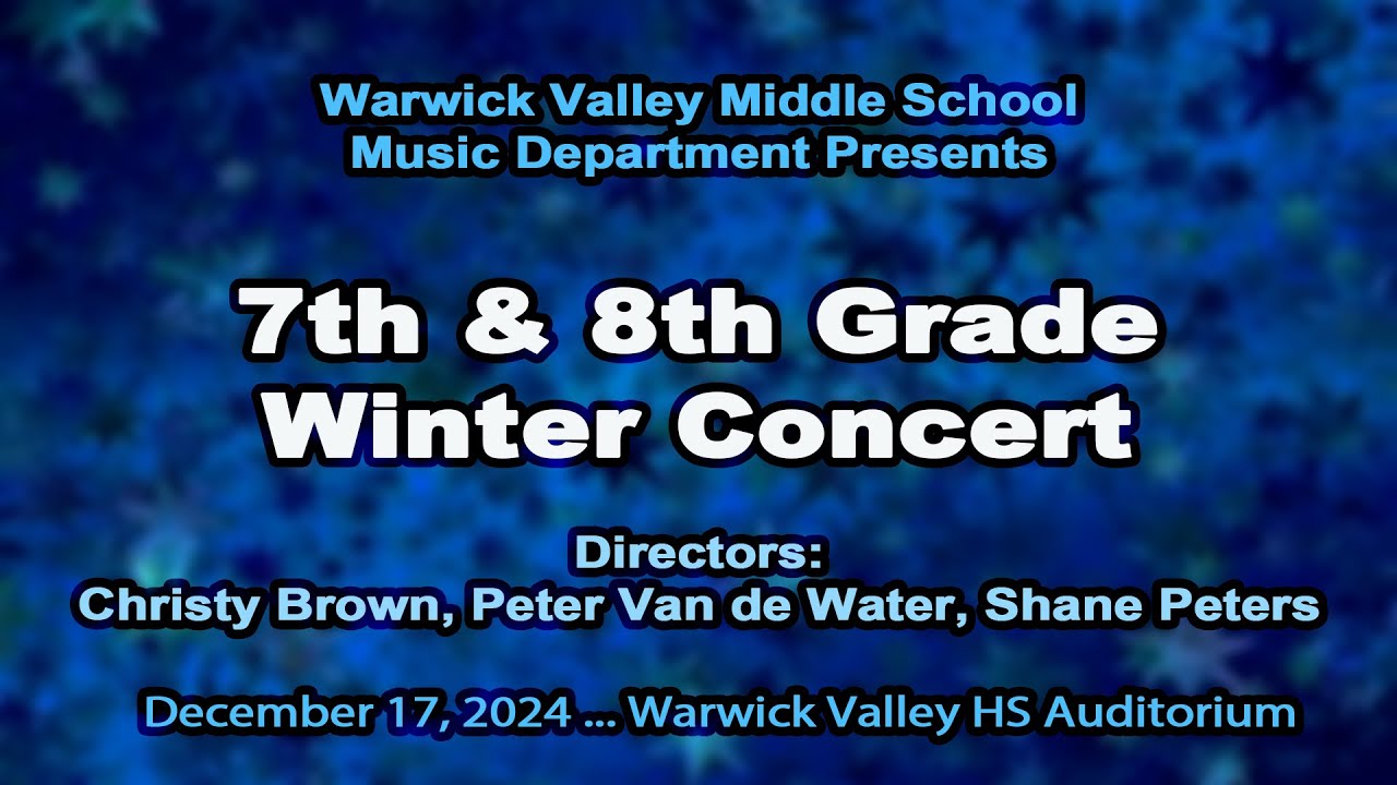 WVMS 2024 7th & 8th Grade Winter Band, Orchestra and Chorus Concert