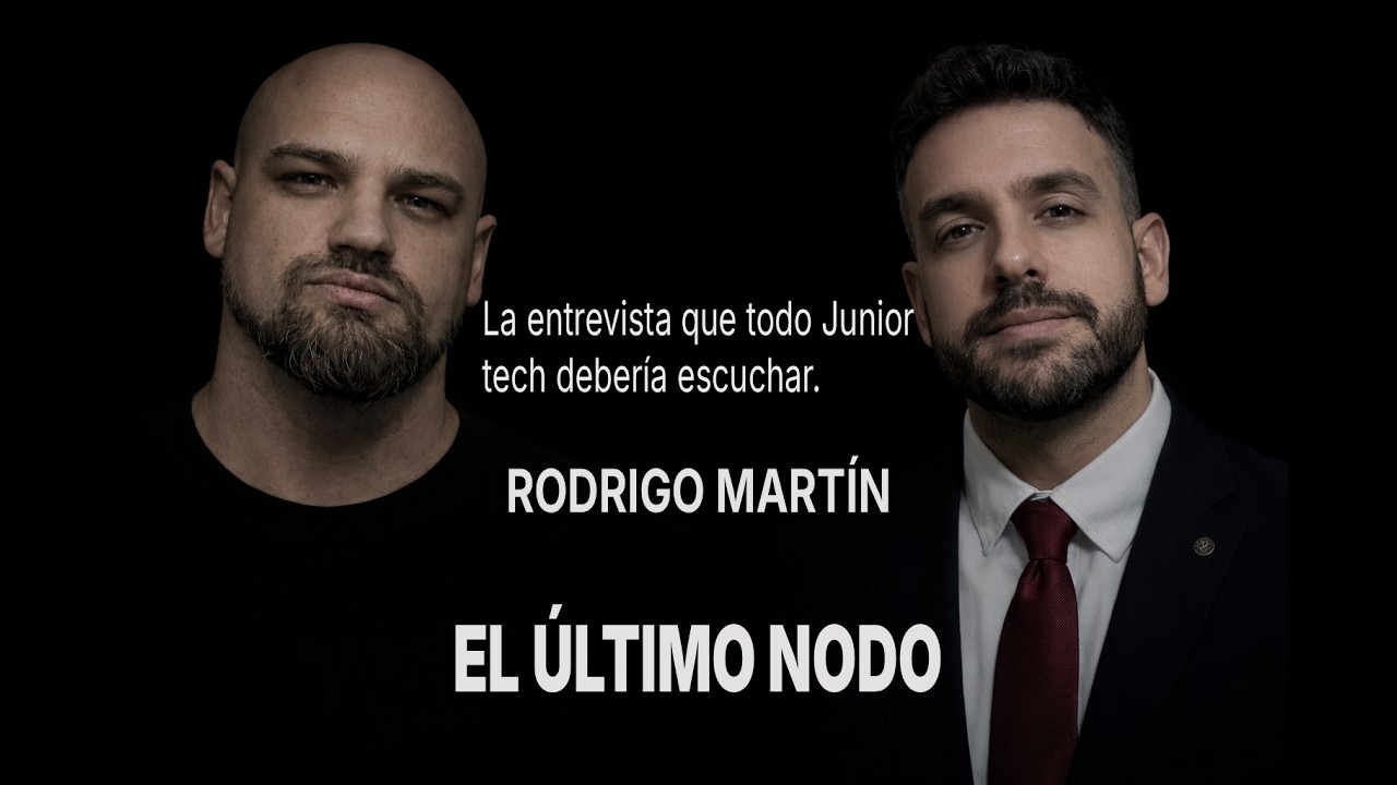 EL ÚLTIMO NODO #4 - Si eres Junior, escucha esto. ¿Cómo entrar en Ciberseguridad? El mejor camino.