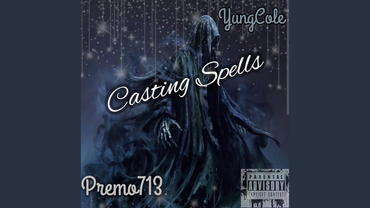 Casting Spells (feat. YungCole)