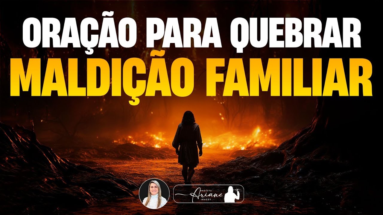 ORAÇÃO PARA QUEBRAR MALDIÇÕES DE FAMÍLIA  @arianeiracet ​