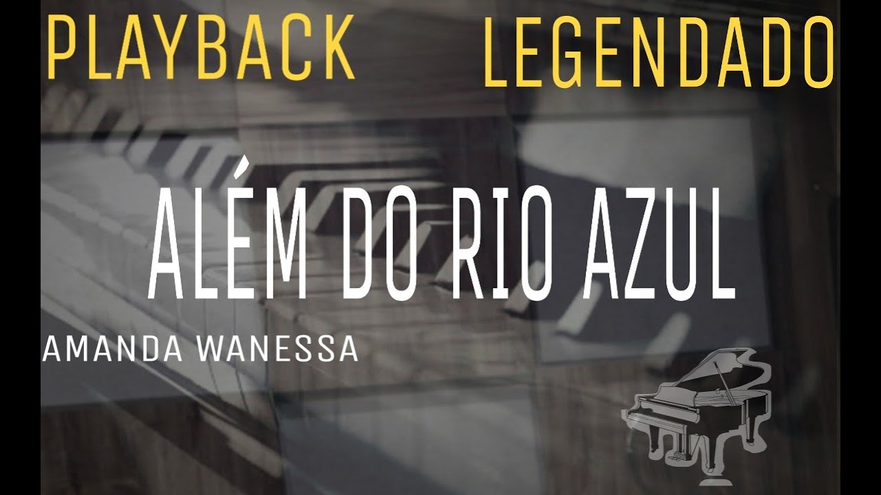 Playback - Além Do Rio Azul Versão Amanda Wanessa #CoverComLegenda