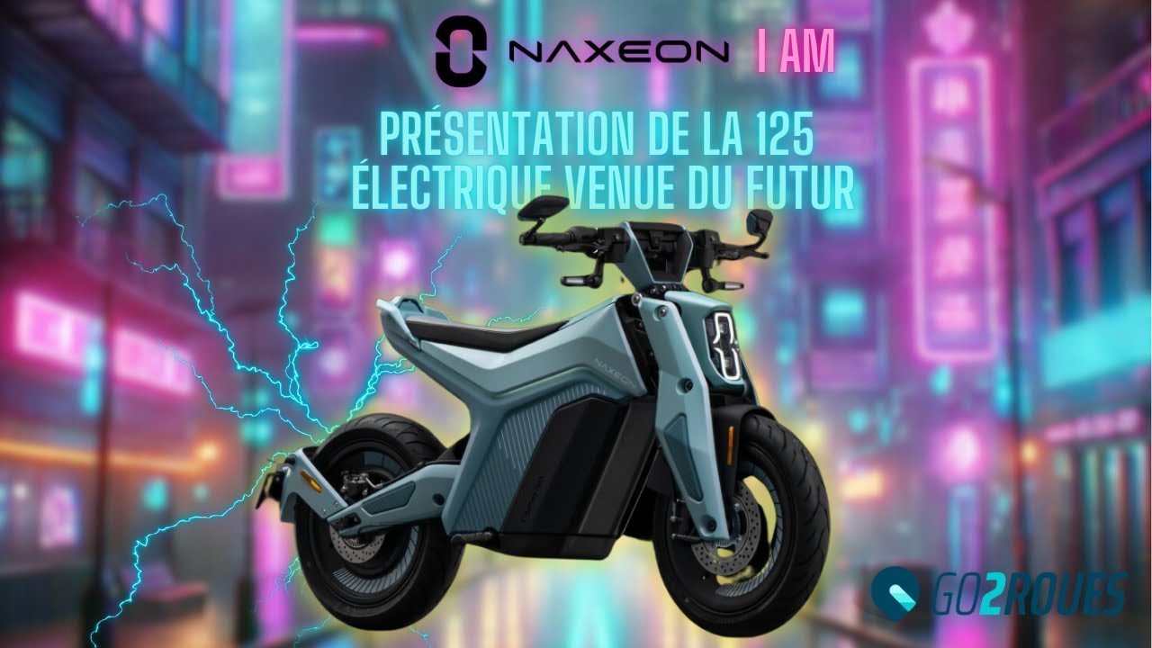 Naxeon I AM : présentation de la moto électrique 125
