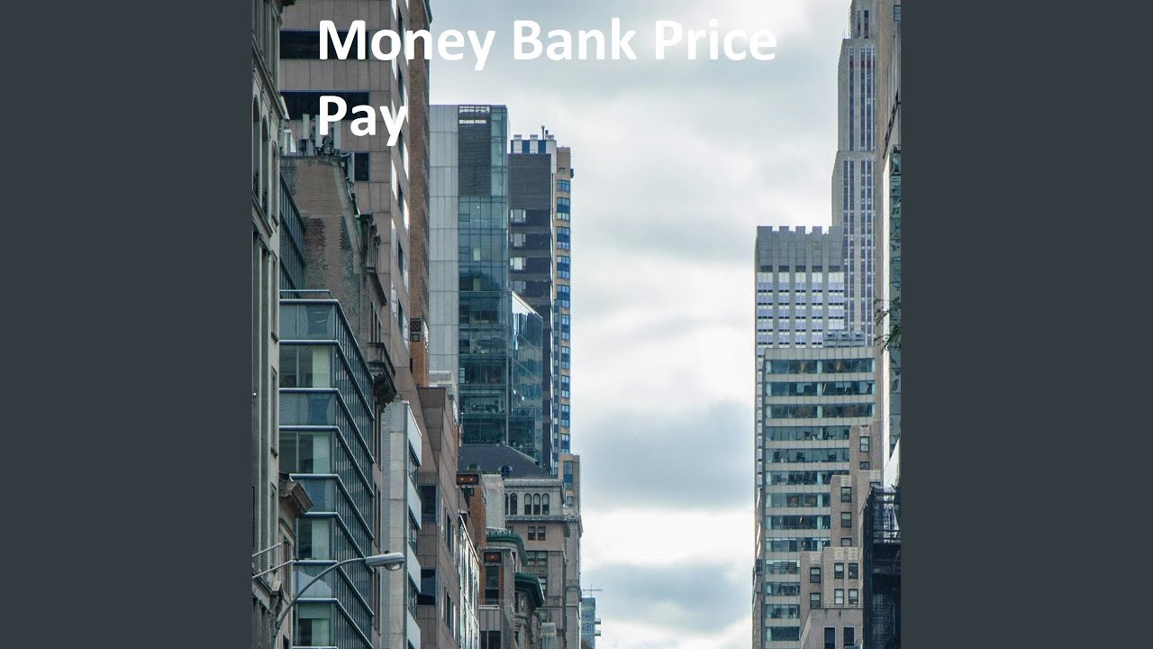 Money Bank Price Pay