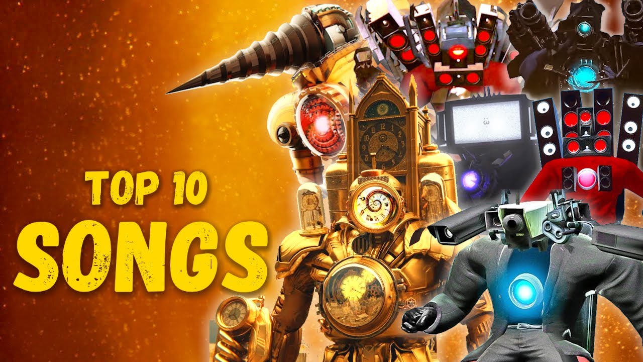TOP 10 SONGS | TITAN CLOCKMAN, TITAN DRILLMAN, SPEAKERMAN, TVMAN, CAMERAMAN, Skibidi Toilet