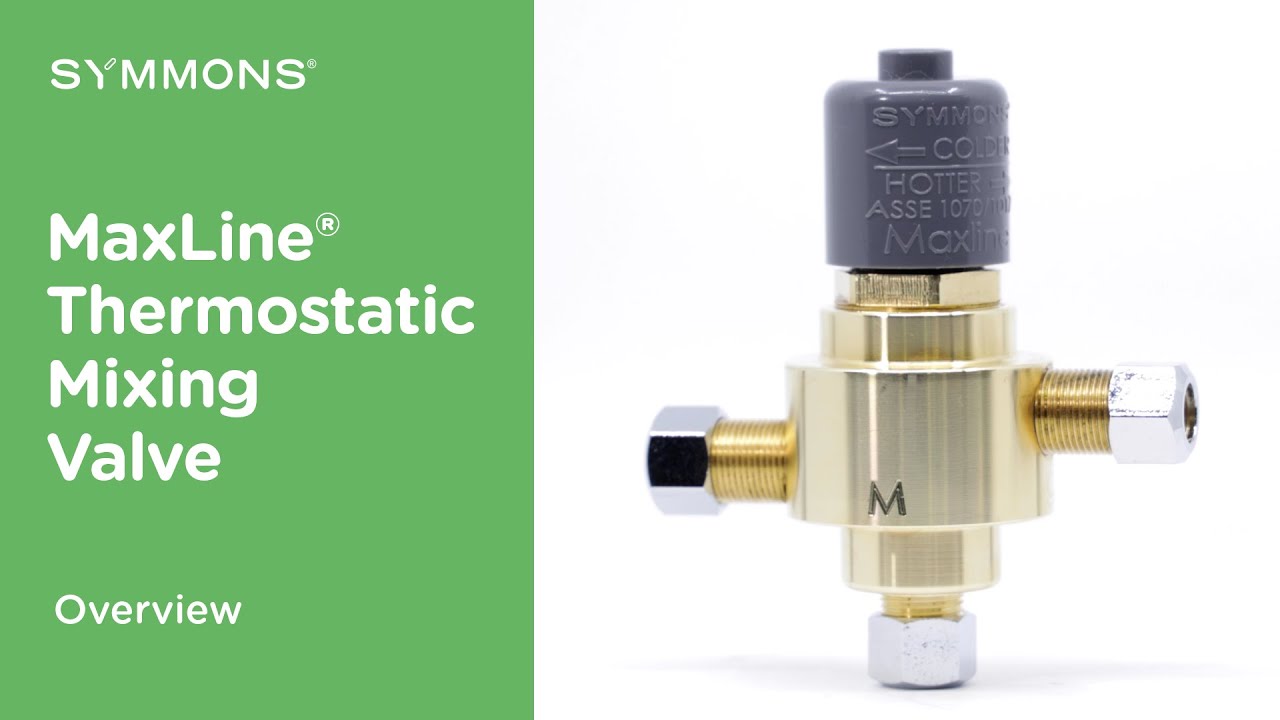The MaxLine&reg; Thermostatic Mixing Valve | Overview