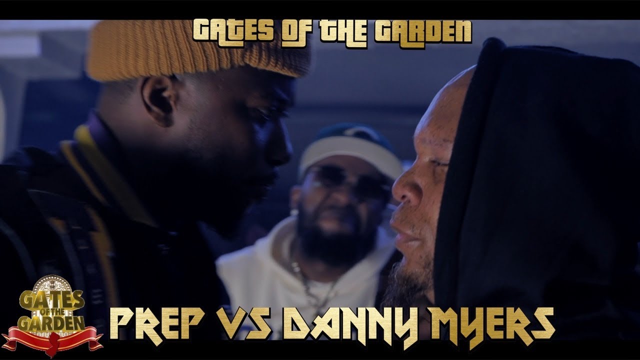 DANNY MYERS vs PREP | GATES of the GARDEN | INTENSE RAP BATTLE