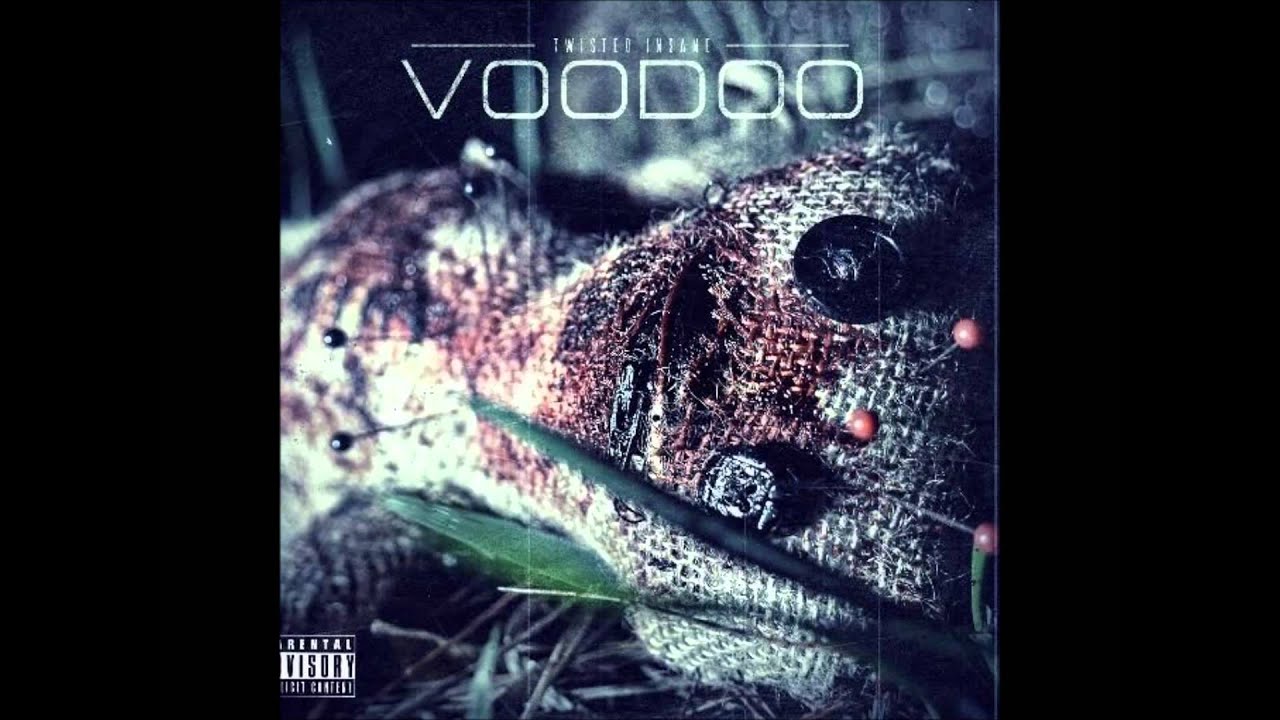 Twisted Insane - VooDoo