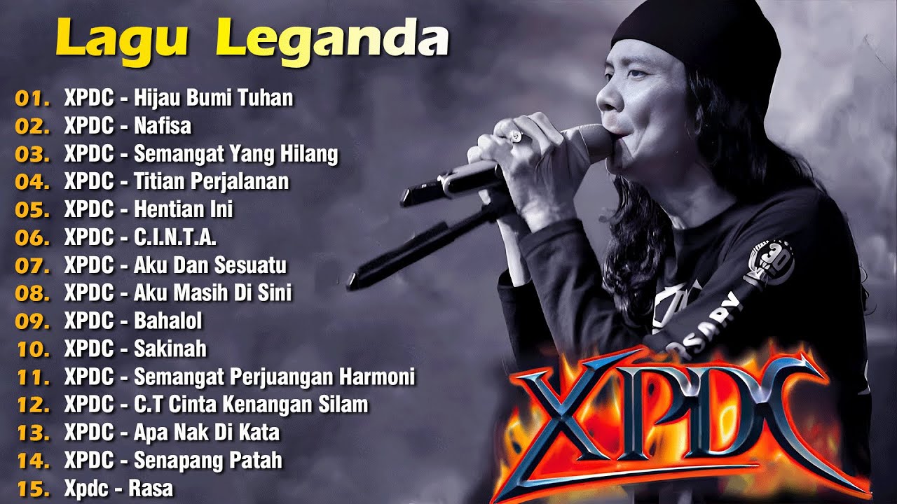 XPDC Full Album | Lagu XPDC Leganda | Hijau Bumi Tuhan, Nafisa | Lagu Rock Kapak Terpilih 90an