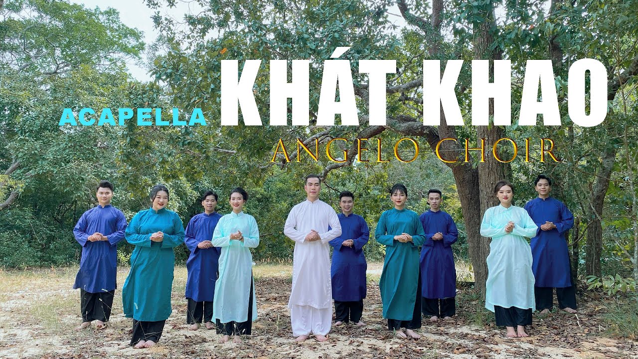 KHÁT KHAO | ANGELO CHOIR | ACAPELLA | HỢP XƯỚNG THÁNH CA CÔNG GIÁO [OFFICIAL MV]