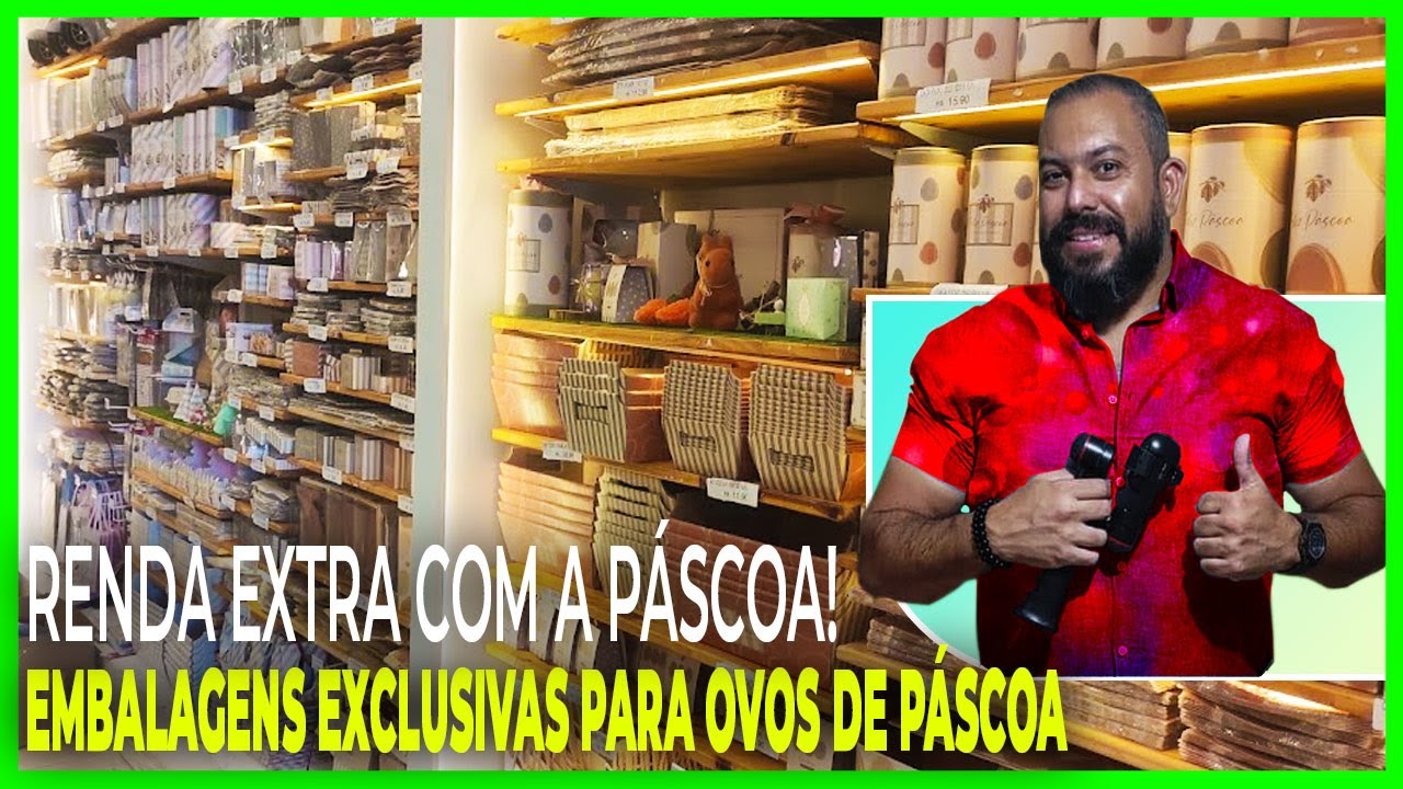 PÁSCOA 2025! GUIA COMPLETO DAS EMBALAGENS PARA OVOS DE PÁSCOA - 25 DE MARÇO/SP