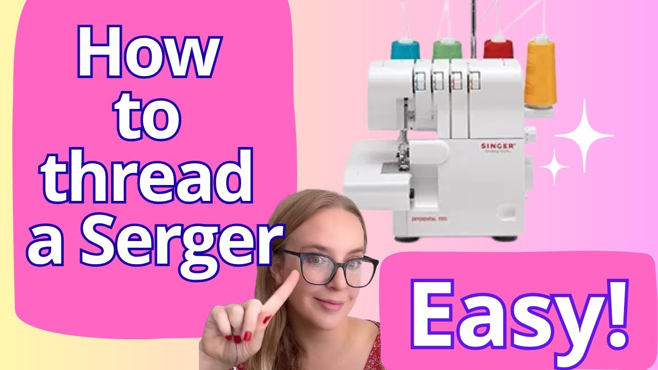 How to Thread a Singer ProFinish Serger (Step-by-Step Beginner Tutorial)