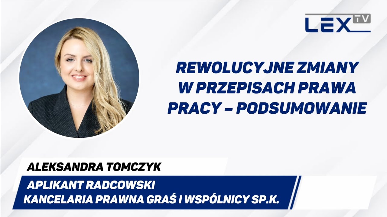 Rewolucyjne zmiany w przepisach prawa pracy &ndash; podsumowanie | LEX TV