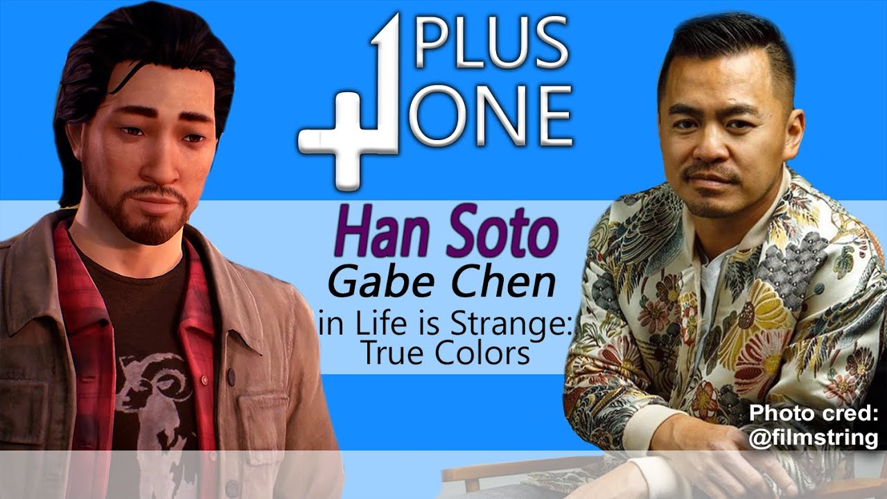 Plus One: w/ Han Soto - Gabe Chen in Life is Strange: True Colors!