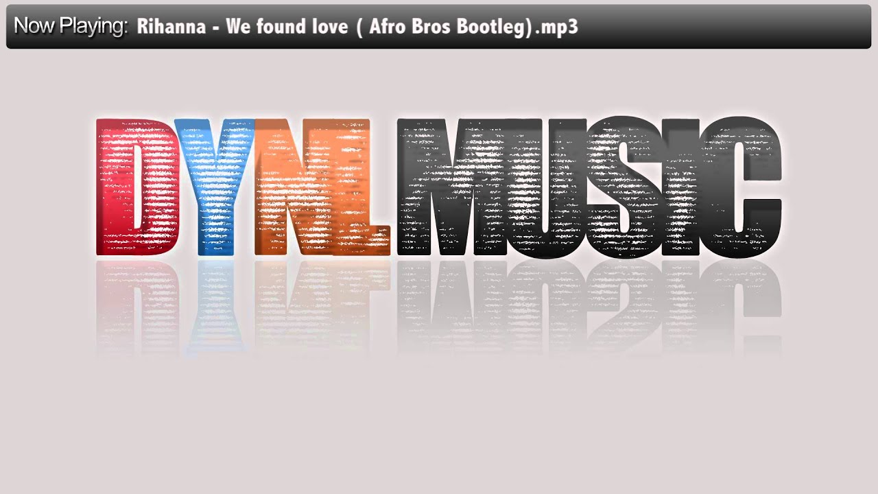 Rihanna - We found love (Afro Bros Bootleg).mp3