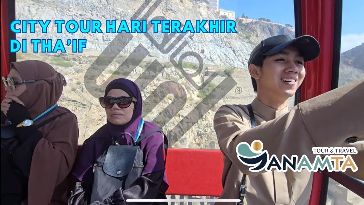 CITY TOUR KE KOTA THOIF || UMRAH AKBAR BERSAMA HABIB ABDALLAH BIN JAFAR ASSEGAF 