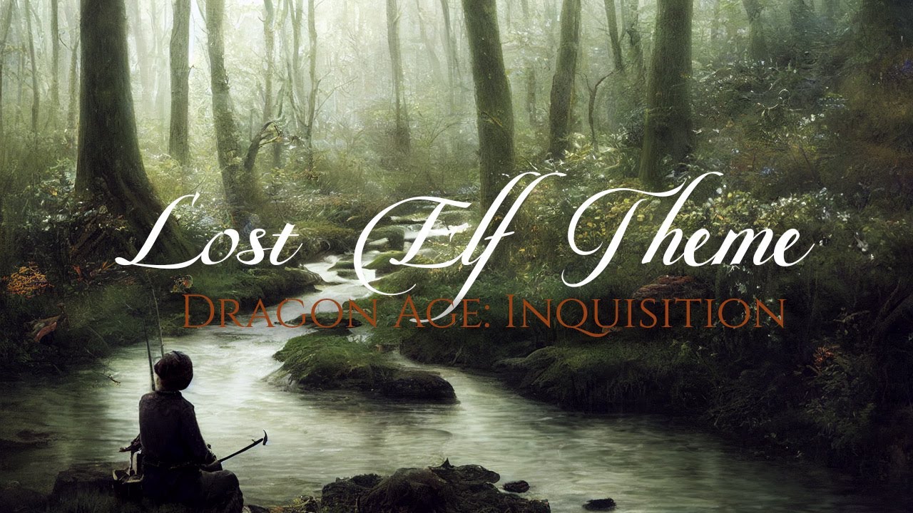 Trevor Morris (Dragon Age: Inquisition - Trespasser OST) &mdash; &ldquo;Lost Elf Theme&rdquo; [Extended] (90 min.)