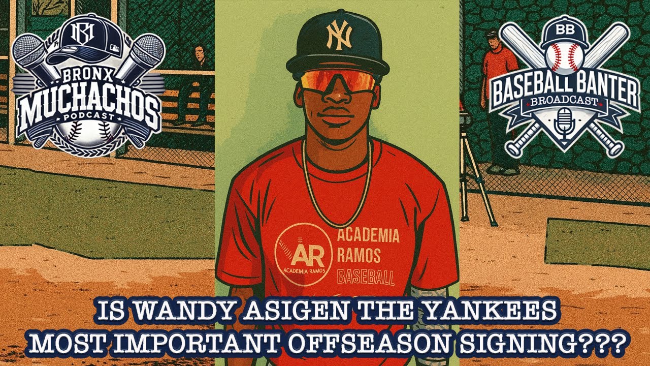 Why Wandy Asigen MUST Be a New York Yankee