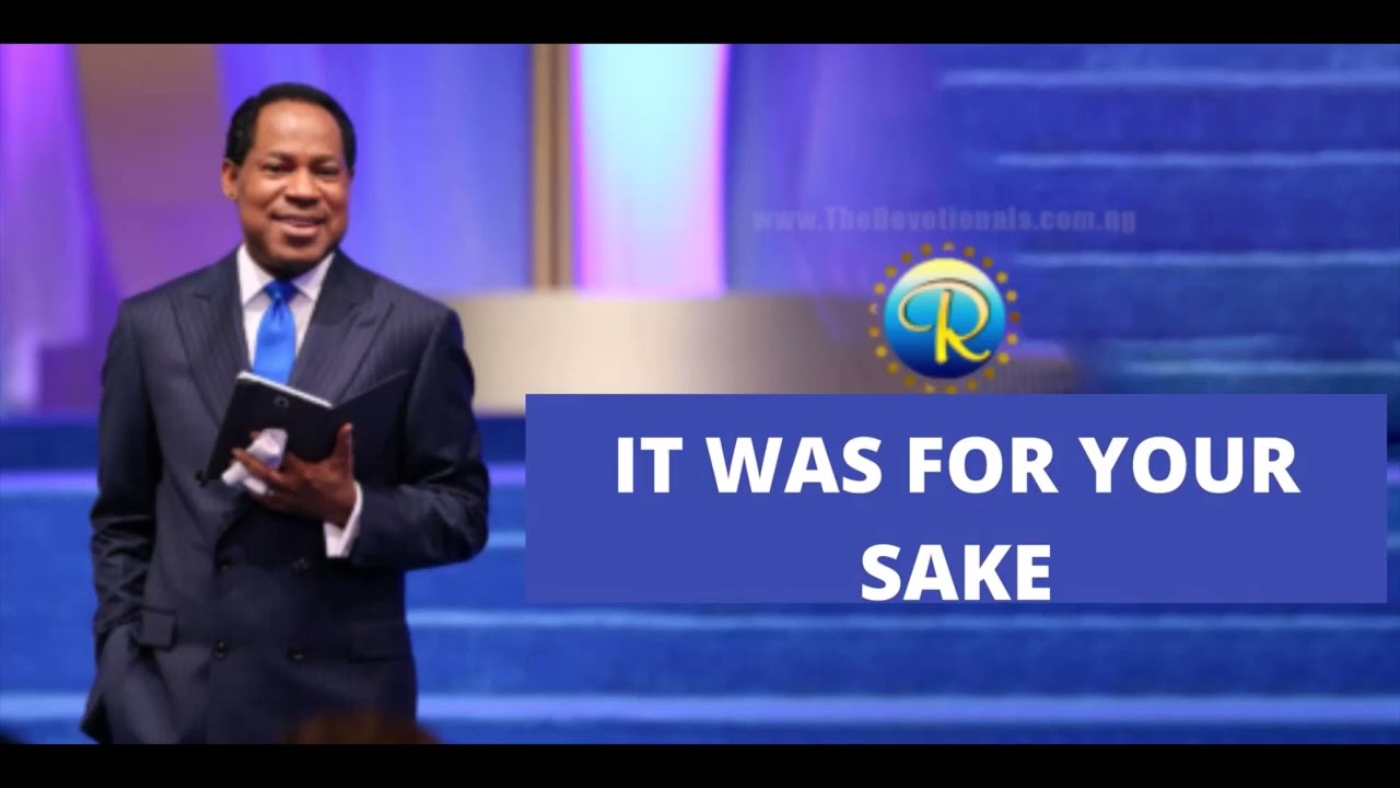 PASTOR CHRIS | DAILY DEVOTIONAL | IT WAS FOR YOUR SAKE | MAR 29