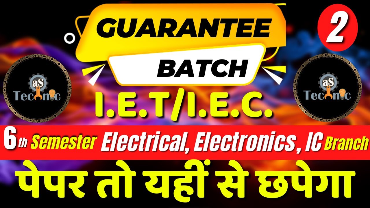 #2 I.E.T/IEC | 4TH SEMESTER Electrical , Electronics, IC  BRANCH #GUARANTEE_BATCH| BTEUP |#astechnic