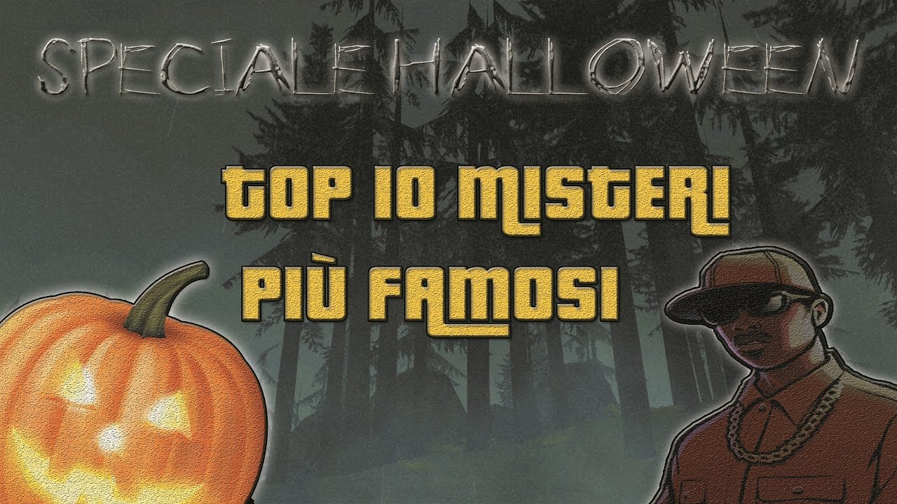 [SPECIALE HALLOWEEN] | GTA San Andreas: I 10 Misteri più Famosi 🎃
