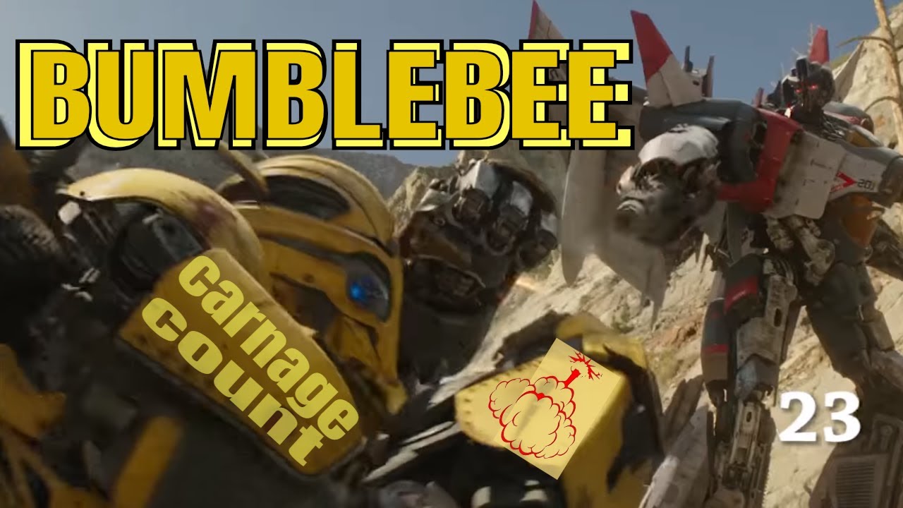 Bumblebee (2018) Carnage Count