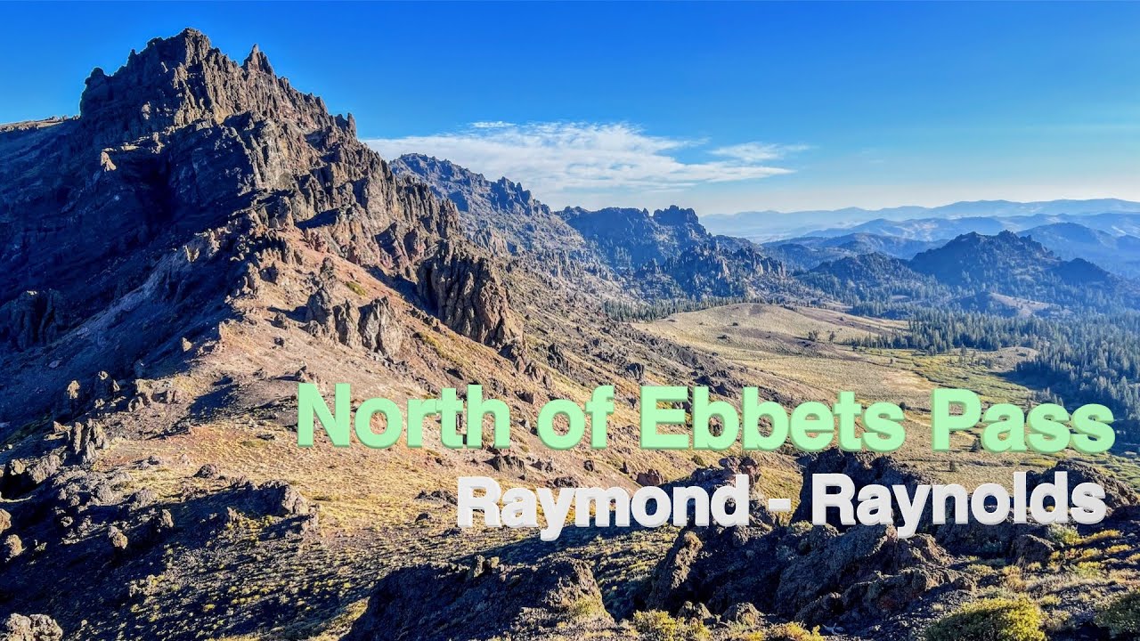 North of Ebbets Pass - Raymond and Reynolds