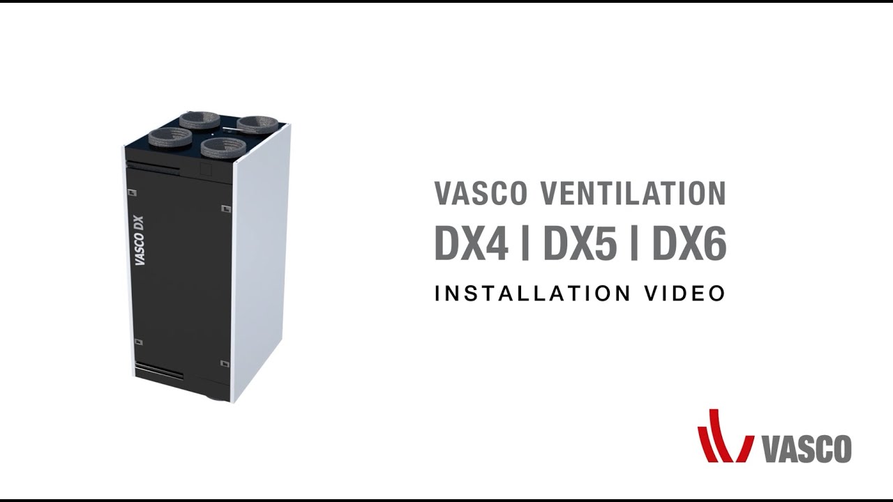 Installation video Vasco DX ventilation unit