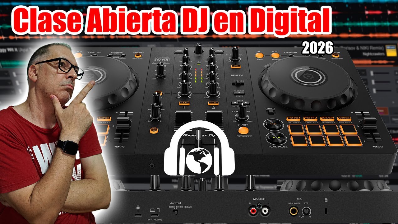 Clase Abierta - Iniciación al DJ en DIGITAL 2026, día 2