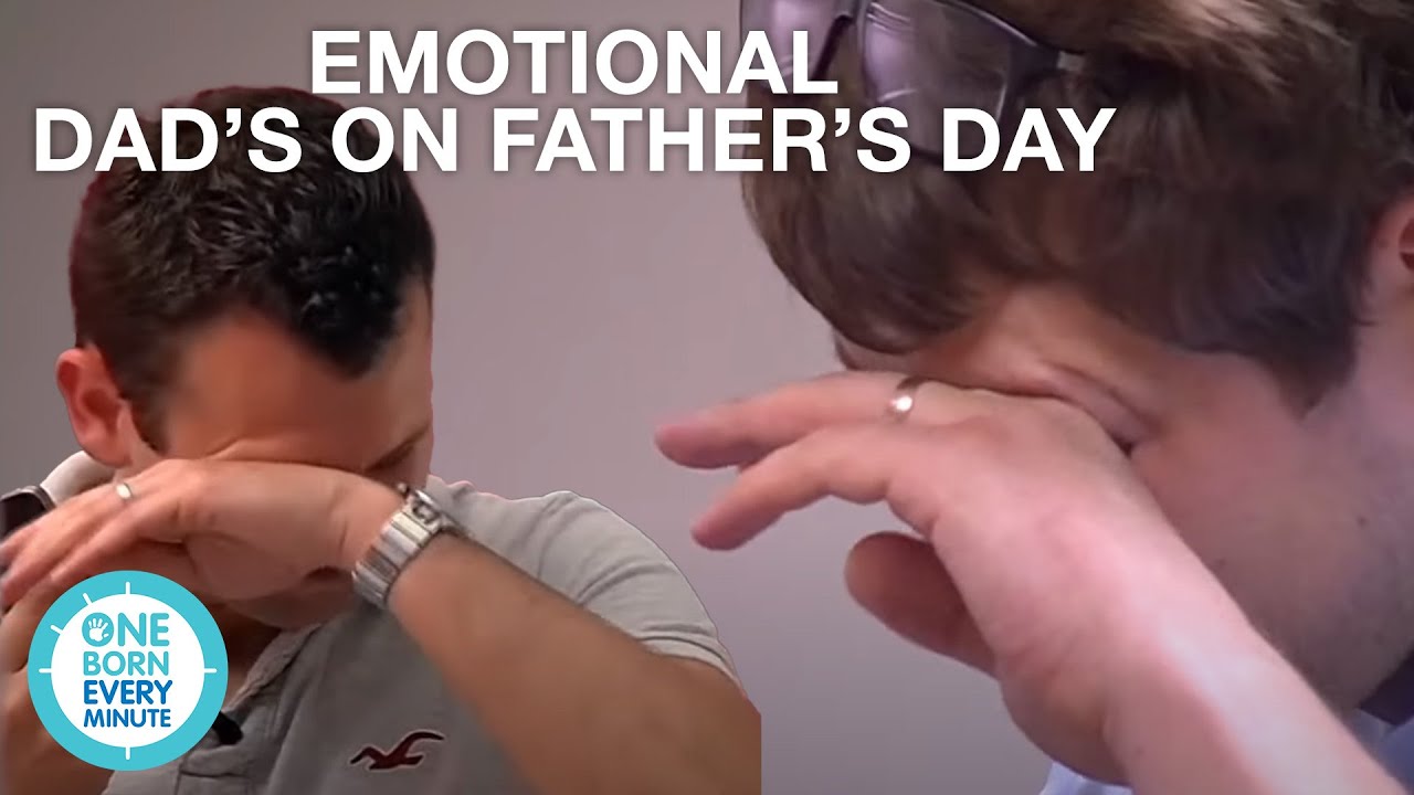 Celebrating Emotional Dad's On Father's Day | One Born Every Minute
