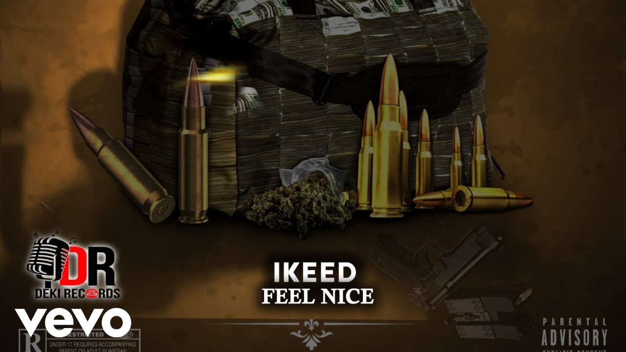 Ikeed - Feel Nice (Official Audio)