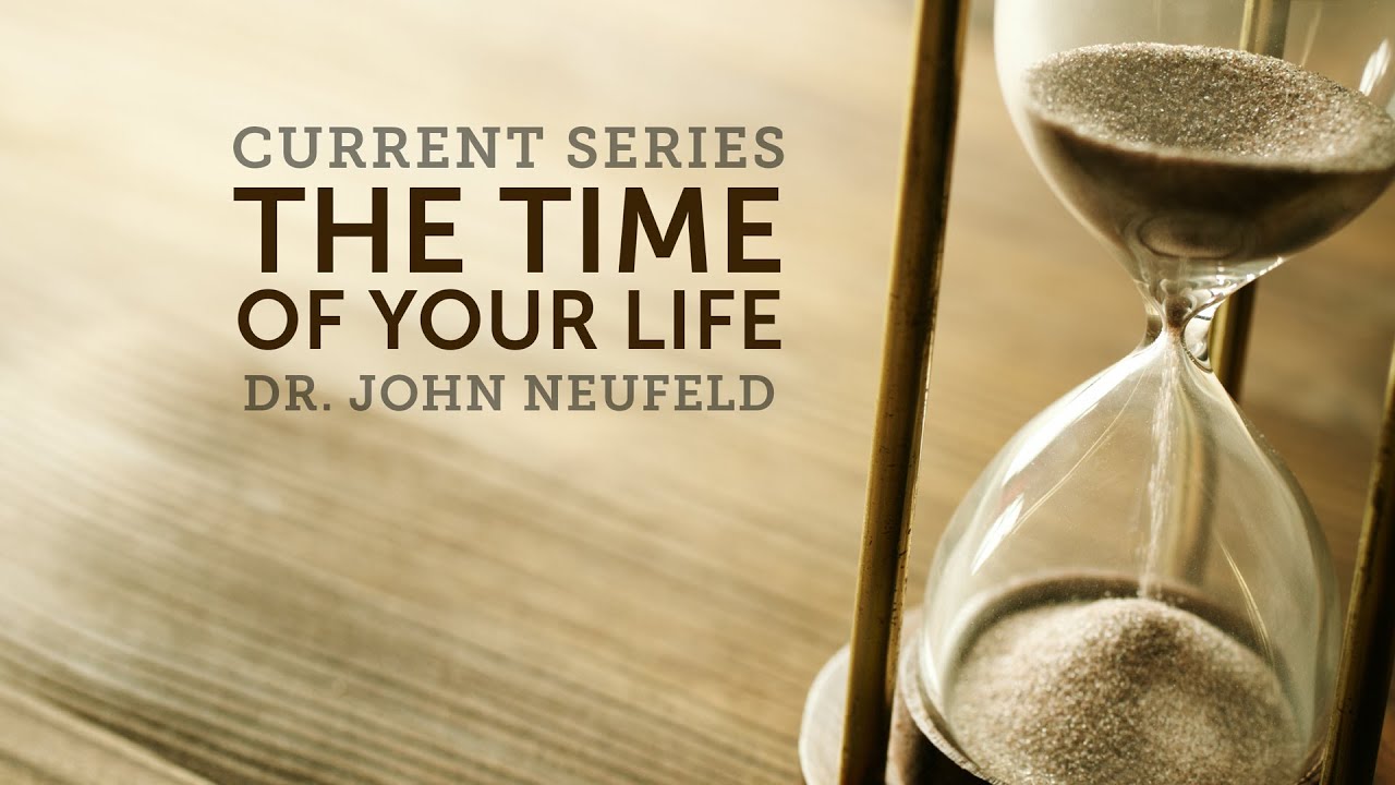 Don't Waste Your Life | Dr. John Neufeld | Back to the Bible Canada | backtothebible.ca