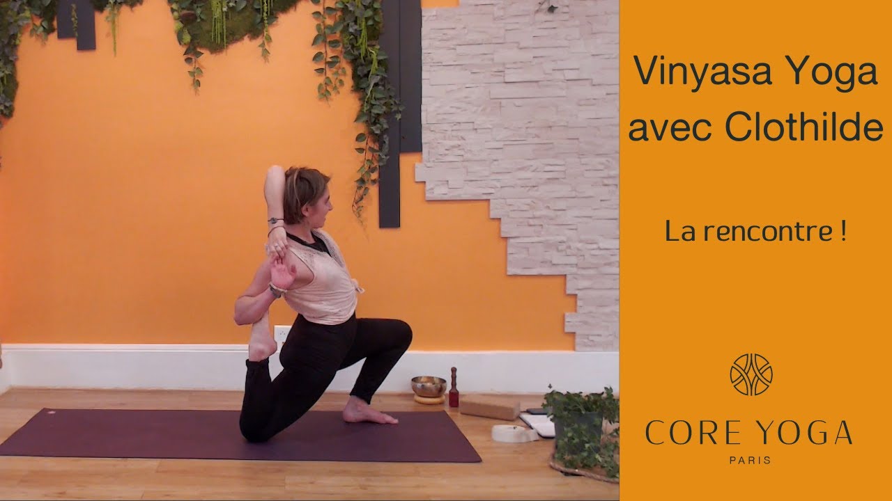 Vinyasa tous niveaux avec Clothilde : la rencontre !