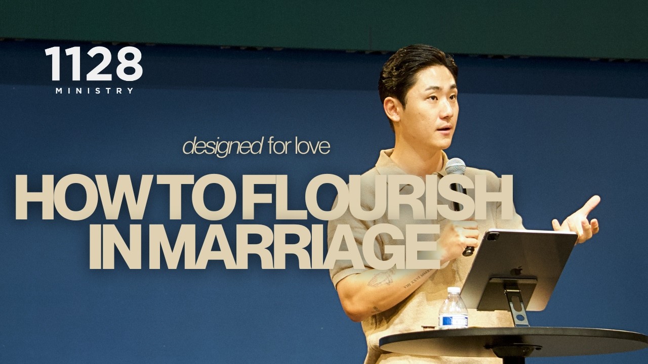 How to Flourish in Marriage // Designed for Love (Ephesians 5:22-33)