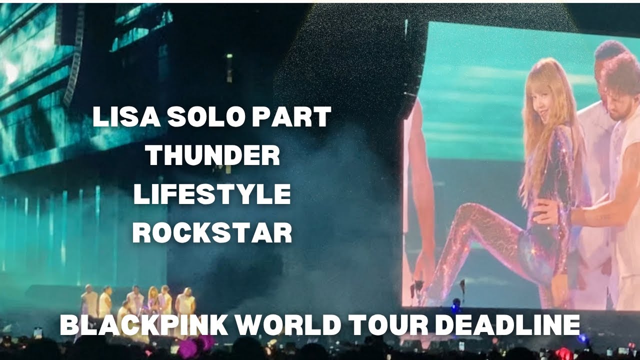 Lisa - Thunder, Lifestyle & Rockstar Live | Blackpink World Tour Deadline Jakarta Day 1