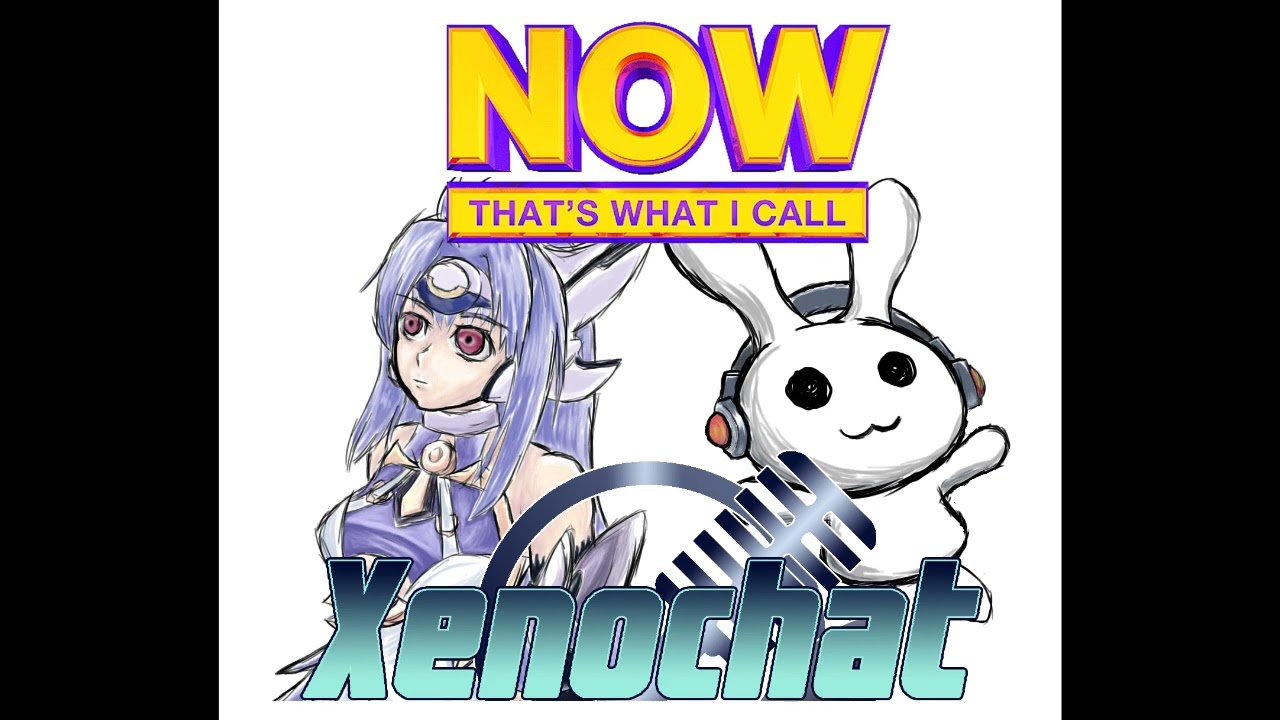 Now That's What I Call XenoChat: The 6th Anniversary