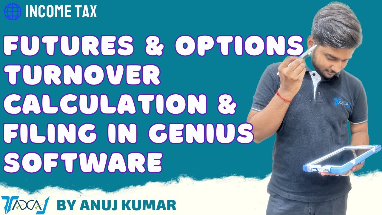 Calculation of Futures & Options (F&O) & Intraday Turnover for Income Tax & Filing ITR in Genius