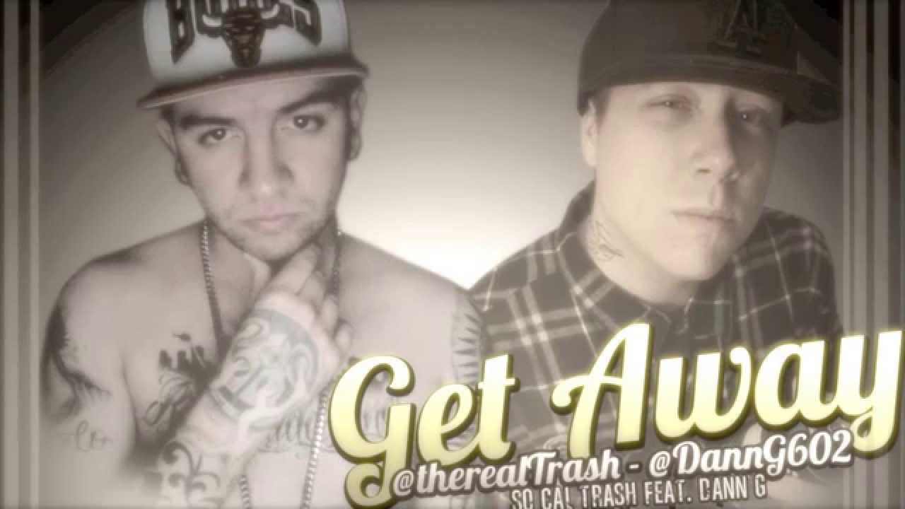 Get Away - So Cal Trash feat. Dann G