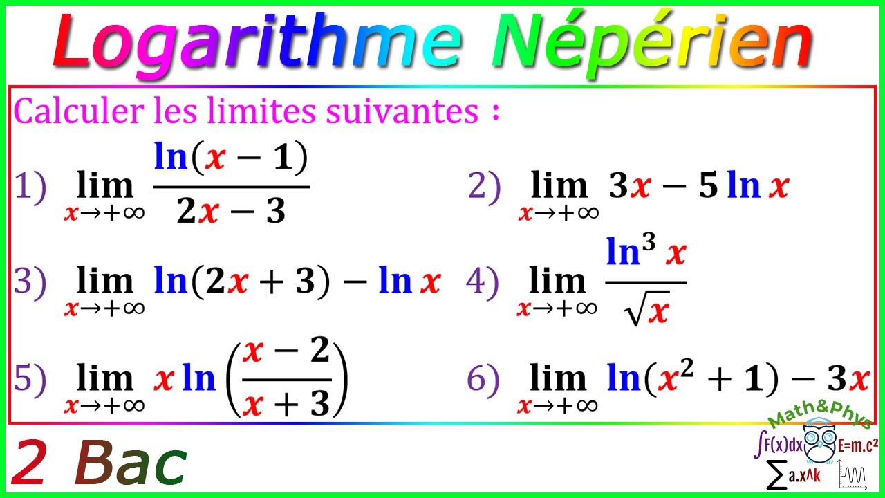 Fonction Logarithme Népérien - Limite Logarithme Népérien - 2 Bac - [Exercice 18]
