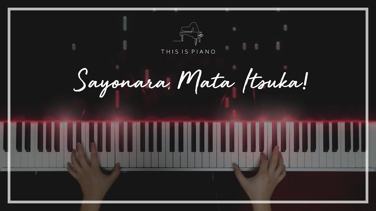 요네즈 켄시 | 안녕, 또 언젠가! (さよーならまたいつか！, Sayonara, Mata Itsuka!) | 피아노 커버