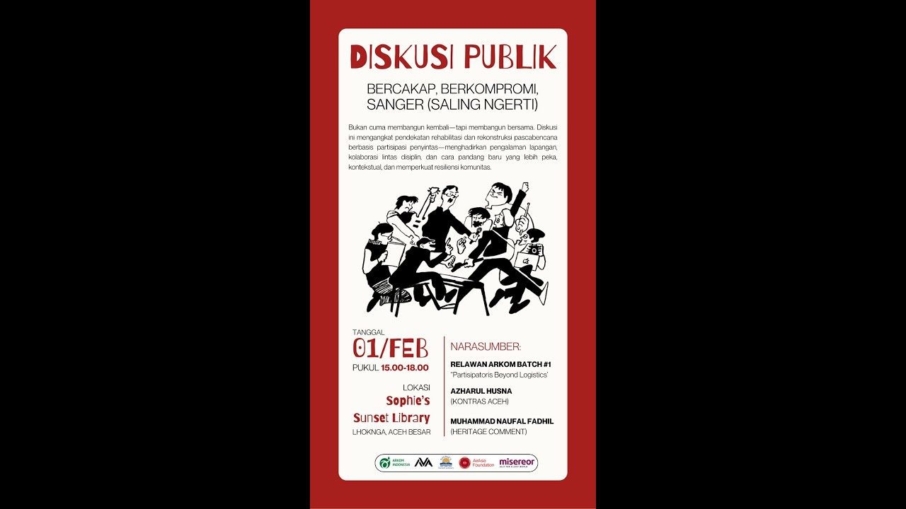 DISKUSI PUBLIK - BERCAKAP, BERKOMPROMI, SANGER (SALING NGERTI)