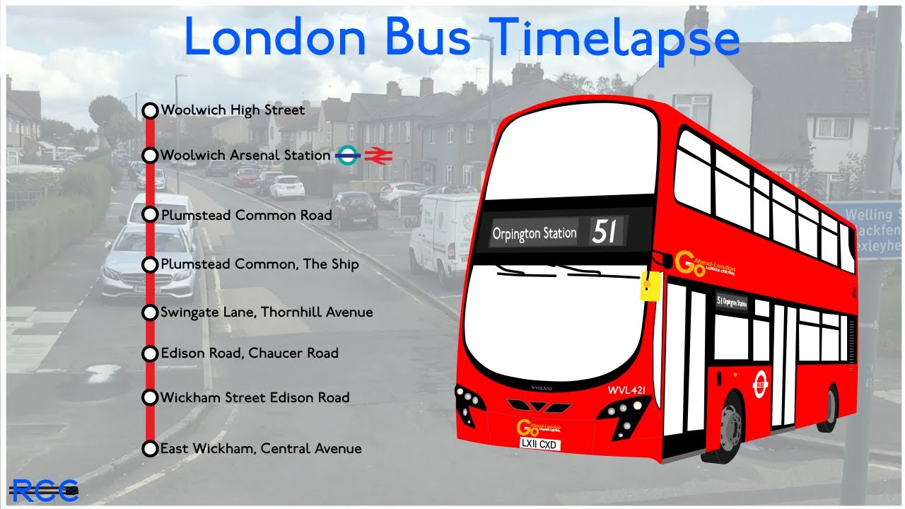 London Bus Timelapse (Route 51):Woolwich - East Wickham, Central Avenue