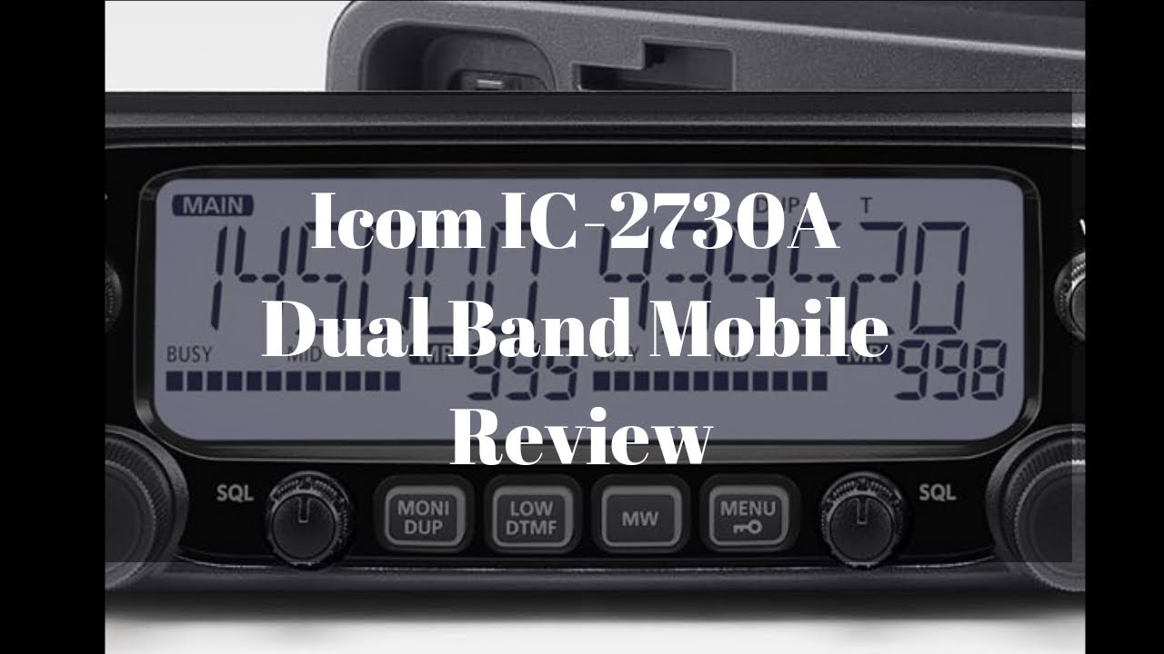 Icom IC-2730A Dual Band Mobile Radio Review