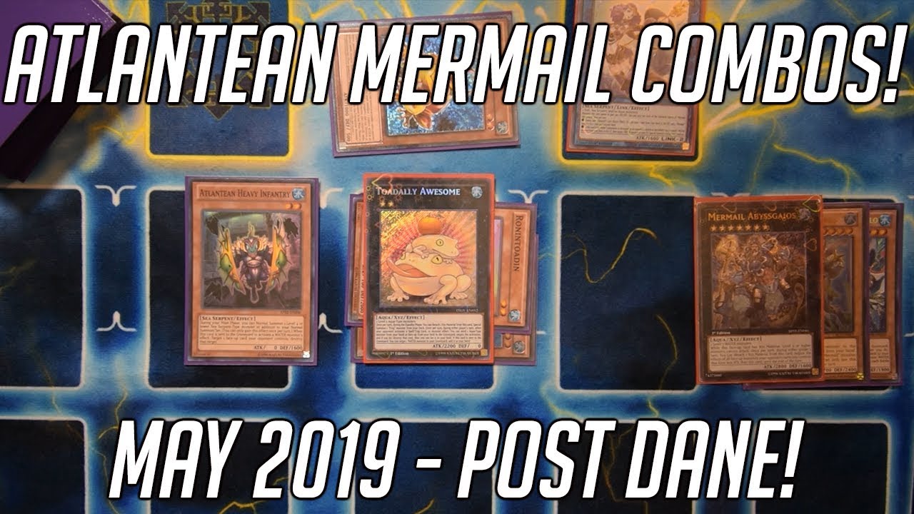 Yu-Gi-Oh! Atlantean Mermail Combos! (May 2019 Post DANE)