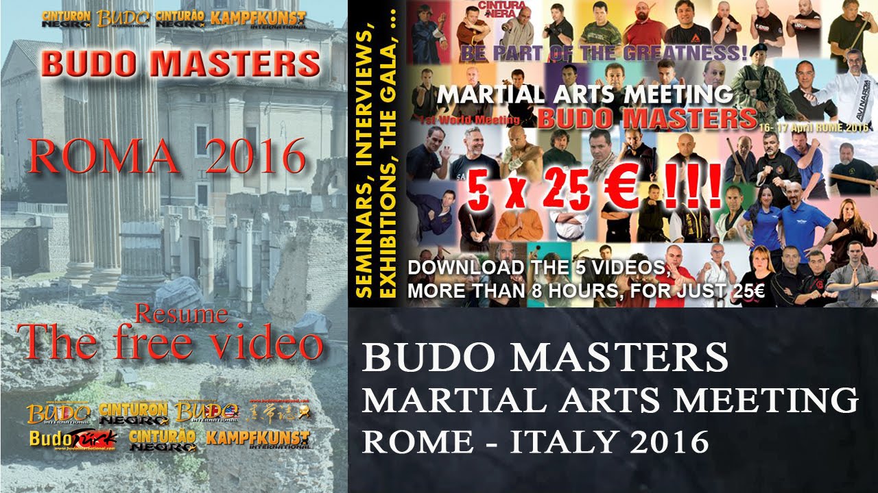 BUDO MASTERS MARTIAL ARTS MEETING. ROME - ITALY 2016. THE FREE VIDEO