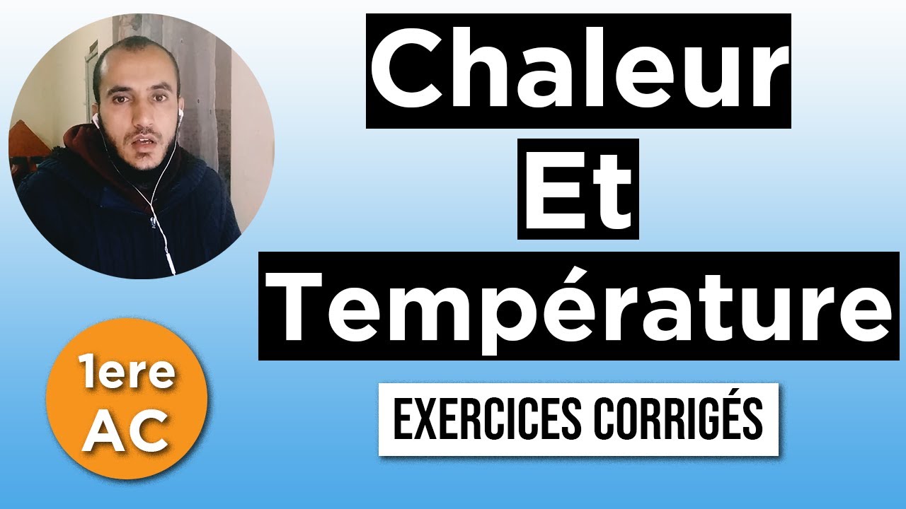 Chaleur et Température - exercices corrigés