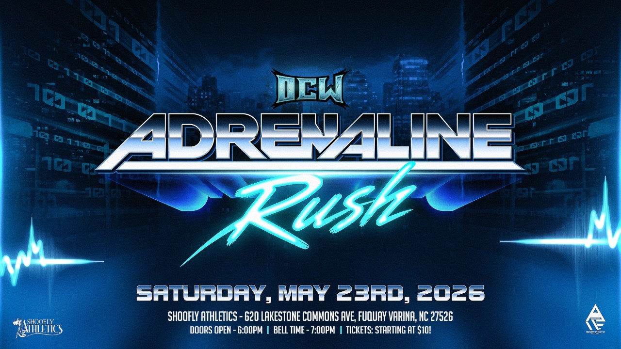 ➡️DCW Presents: ADRENALINE RUSH!